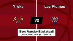 Las Plumas vs Yreka Boys Varsity Basketball Game Recap