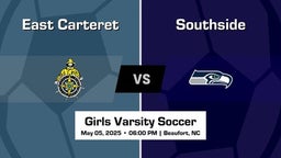 Southside vs East Carteret Girls Varsity Soccer Game Recap