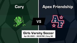 Apex Friendship vs Cary Girls Varsity Soccer Game Recap