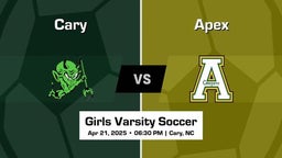 Apex vs Cary Girls Varsity Soccer Game Recap