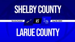 Shelby County vs Larue County Boys Varsity Football Game Recap