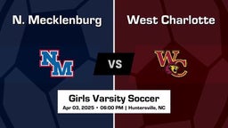 West Charlotte Girls Varsity Soccer Team Highlight