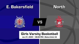 North vs E. Bakersfield Girls Varsity Basketball Game Recap