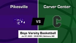 Carver Center vs Pikesville Boys Varsity Basketball Game Recap