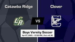 Clover vs Catawba Ridge Boys Varsity Soccer Game Recap