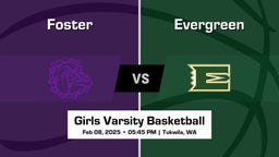 Evergreen vs Foster Girls Varsity Basketball Game Recap