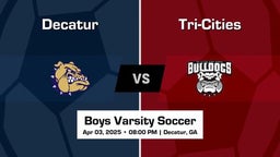 Tri-Cities vs Decatur Boys Varsity Soccer Game Recap