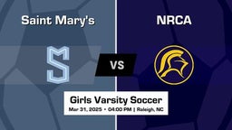 NRCA vs Saint Mary's Girls Varsity Soccer Game Recap