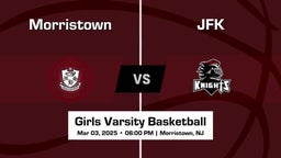 JFK vs Morristown Girls Varsity Basketball Game Recap