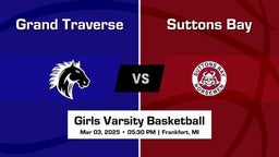 Suttons Bay vs Grand Traverse Girls Varsity Basketball Game Recap