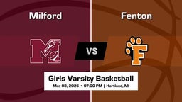 Fenton vs Milford Girls Varsity Basketball Game Recap