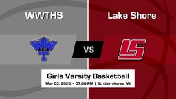 Lake Shore vs WWTHS Girls Varsity Basketball Game Recap