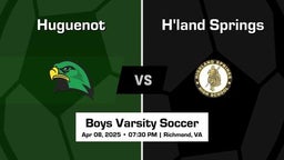 H'land Springs vs Huguenot Boys Varsity Soccer Game Recap