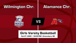 Alamance Chr. vs Wilmington Chr. Girls Varsity Basketball Game Recap