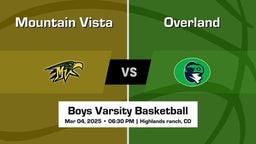 Overland vs Mountain Vista Boys Varsity Basketball Game Recap