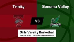 Sonoma Valley vs Trinity Girls Varsity Basketball Game Recap