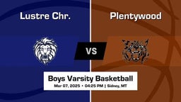 Plentywood vs Lustre Chr. Boys Varsity Basketball Game Recap