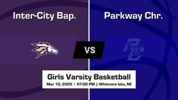 Parkway Chr. vs Inter-City Bap. Girls Varsity Basketball Game Recap