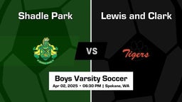 Lewis and Clark vs Shadle Park Boys Varsity Soccer Game Recap