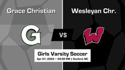 Wesleyan Chr. Girls Varsity Soccer Team Highlight