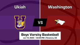 Washington vs Ukiah Boys Varsity Basketball Game Recap