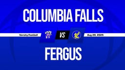 08/29 Highlights vs Columbia Falls
