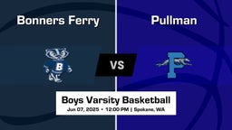 Pullman vs Bonners Ferry Boys Varsity Basketball Game Recap