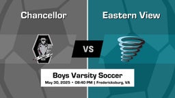 Eastern View vs Chancellor Boys Varsity Soccer Game Recap