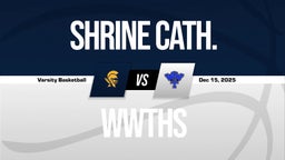 12/15 Highlights vs Shrine Cath.