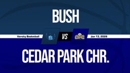 01/13 Highlights @ Cedar Park Chr.