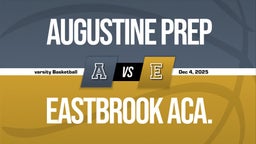 12/4 Highlights vs Augustine Prep
