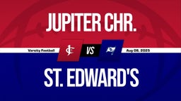 Jupiter Chr. vs St. Edward's Boys Varsity Football Game Recap