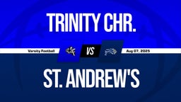 Trinity Chr. vs St. Andrew's Boys Varsity Football Game Recap