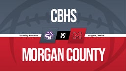 CBHS vs Morgan County Boys Varsity Football Game Recap