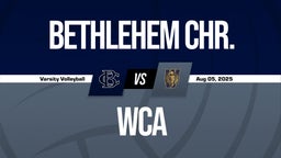 Bethlehem Chr. vs WCA Girls Varsity Volleyball Game Recap