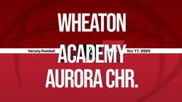10/17 Highlights vs Wheaton Academy