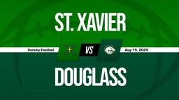 08/15 Highlights vs St. Xavier