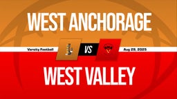 08/29 Highlights vs West Anchorage