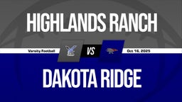 10/16 Highlights @ Dakota Ridge