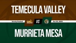 10/3 Highlights @ Murrieta Mesa