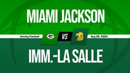 08/29 Highlights @ Imm.-La Salle