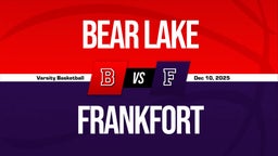 12/9 Highlights vs Bear Lake