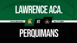 12/17 Highlights vs Lawrence Aca.