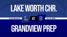12/12 Highlights vs Lake Worth Chr.