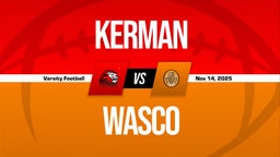 11/14 Highlights @ Wasco