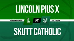 01/3 Highlights vs Lincoln Pius X