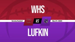 11/21 Highlights @ Lufkin