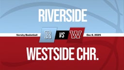 12/5 Highlights @ Westside Chr.