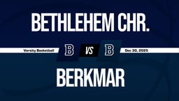 12/29 Highlights vs Bethlehem Chr.