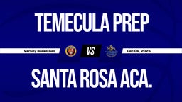 12/6 Highlights @ Santa Rosa Aca.